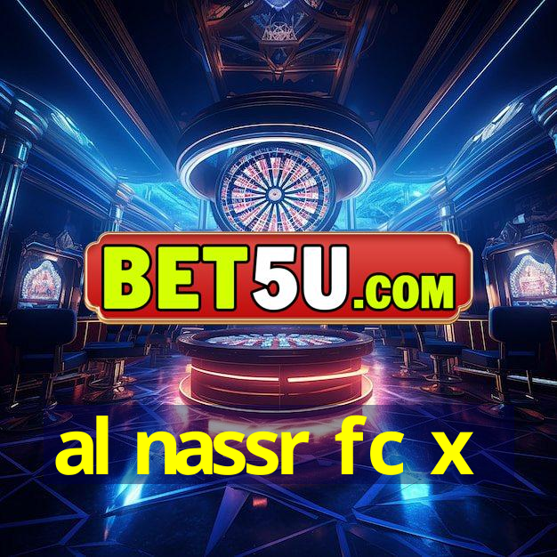 al nassr fc x